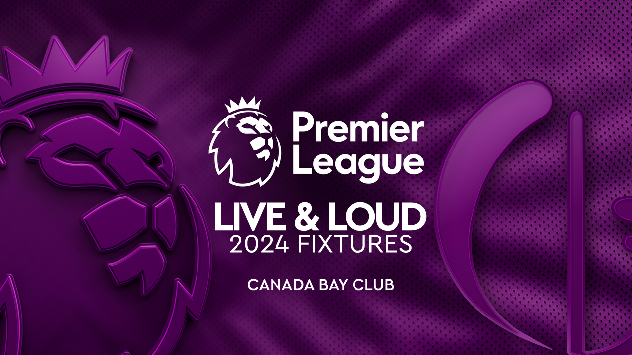 Premier League Live at Canada Bay Club